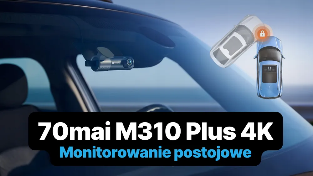 nadzór parkowania w kamerze samochodowej 70mai m310 plus 4k